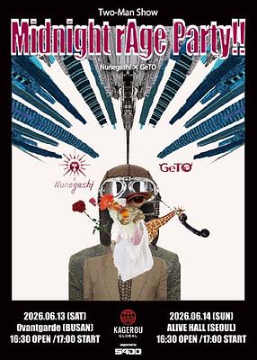 Midnight rAge Party!! 부산 - GeTo, Nunegashi
