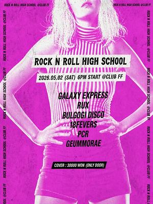 Rock N Roll High School @ Club FF