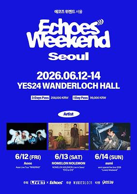 Echoes Weekend Seoul Day 3