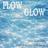 FLOW GLOW