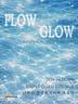 FLOW GLOW