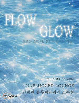 FLOW GLOW