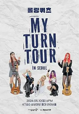 2026 Rolling Quartz 롤링쿼츠 'My Turn Tour in SEOUL'