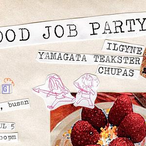 GOOD JOB PARTY!!