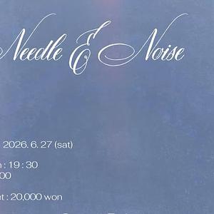 Needle & Noise